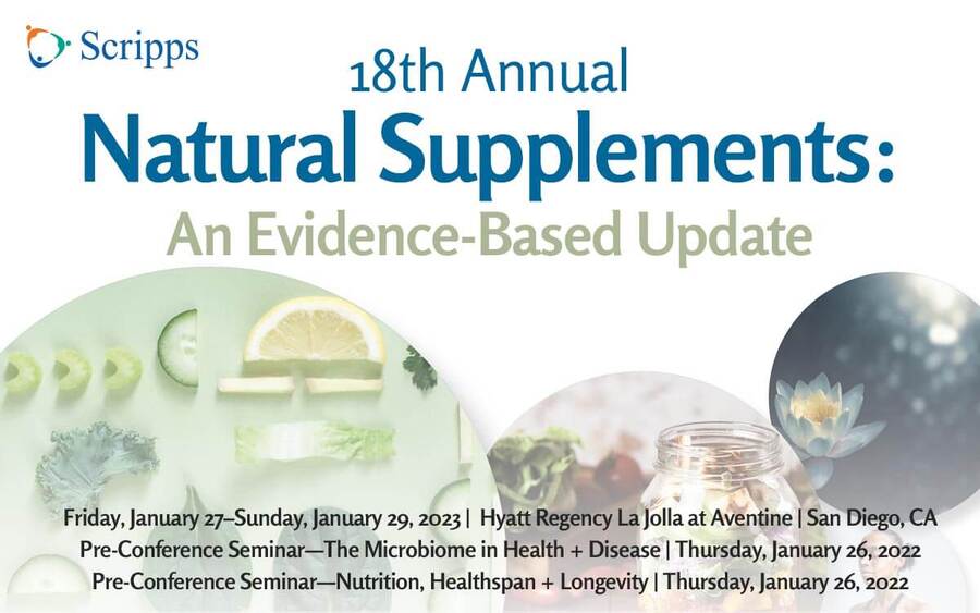 Natural Supplements CME Conference Scripps Health San Diego 1/26/2023